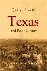 Early days in Texas and Rains County cover image