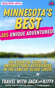 Minnesota's Best : 365 Unique Adventures cover image