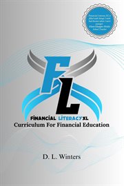 Financial Literacy XL : Curriculum For Financial Education cover image