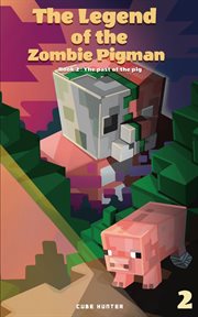The Past of the Pig : Legend of the Zombie Pigman cover image