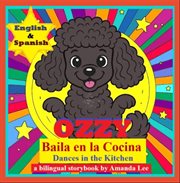 Ozzy Baila en la Cocina (Ozzy Dances in the Kitchen) cover image