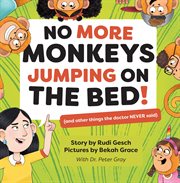 No More Monkeys Jumping on the Bed! cover image