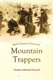 Basil Clement (Claymore) mountain trappers cover image