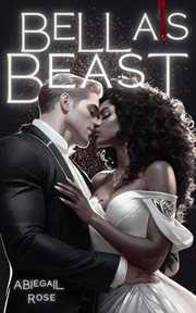 Bella's Beast : A Multicultural Paranormal Vampire Romance cover image