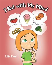 I eat with my mind cover image