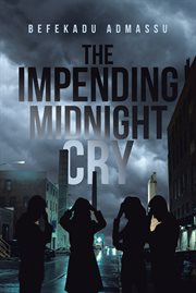 The impending midnight cry cover image