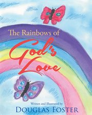 The rainbows of god's love cover image