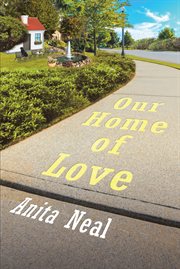 Our home of love. From a Dog's Perspective cover image
