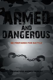 Armed and dangerous. Be Prepared for Battle cover image