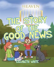 The story of the good news cover image