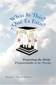 What is this? - ¿qu es esto?. Preparing the Bride - Preparando a la Novia cover image