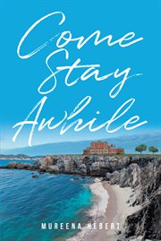 Come stay awhile cover image