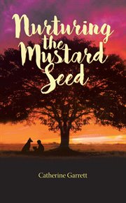Nurturing the mustard seed cover image