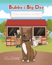Bubba's big day. The General Store cover image