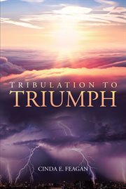 Tribulation to triumph cover image
