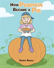 How pumpkin became a pie cover image
