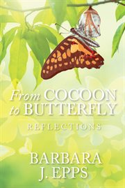 From cocoon to butterfly. Reflections cover image