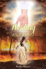 Healing with jesus christ cover image