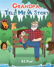 Grandpa, tell me a story cover image