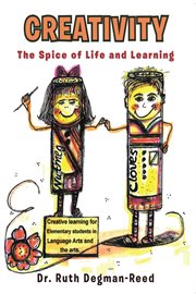 Creativity. The Spice of Life and Learning cover image