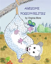 Awesome possum-bilities cover image