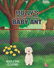 Molly's adventures featuring baby ant cover image