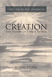 Creation. The Theory of Timely Things cover image