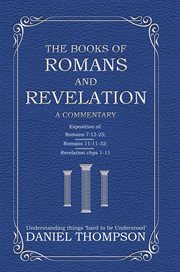 Romans and revelation. A Commentary cover image