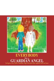 Everybody has a guardian angel cover image