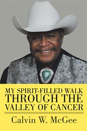 My spirit-filled walk through the valley of cancer cover image