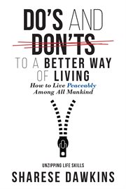 Do's and don'ts to a better way of living. How to Live Peaceably Among All Mankind cover image