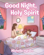Good night, holy spirit cover image