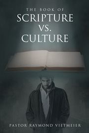 The book of scripture vs. culture cover image