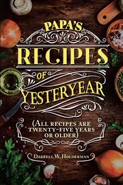 Papa's recipes of yesteryear cover image
