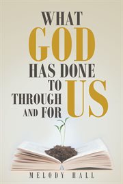 What god has done to us through us and for us cover image