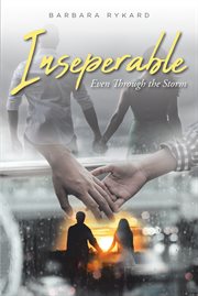 Inseparable. Even Through the Storm cover image