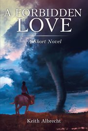 A forbidden love. A Short Novel cover image
