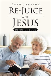 Re_juice with jesus. Devotion Book cover image