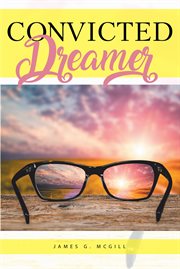 Convicted dreamer cover image
