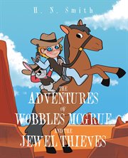 The adventures of wobbles mcgrue and the jewel thieves cover image