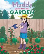 Maddy learns from her garden cover image