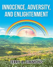 Innocence, adversity, and enlightenment cover image