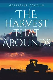 The harvest that abounds cover image