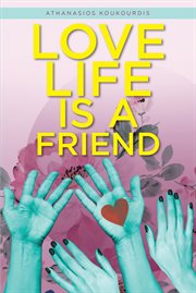 Love life is a friend cover image
