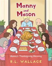 Manny and mason. Manny's Thanksgiving Blessing cover image