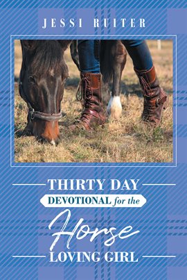 Cover image for Thirty Day Devotional for the Horse Loving Girl