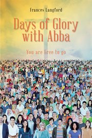 Days of glory with abba. You Are Free to Go cover image