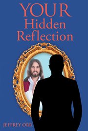 Your hidden reflection cover image