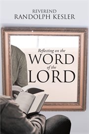 Reflecting on the word of the lord cover image
