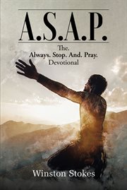 A.s.a.p.. The. Always. Stop. And. Pray. Devotional cover image